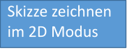 Skizze zeichnen im 2D Modus