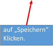 auf „Speichern“ Klicken.